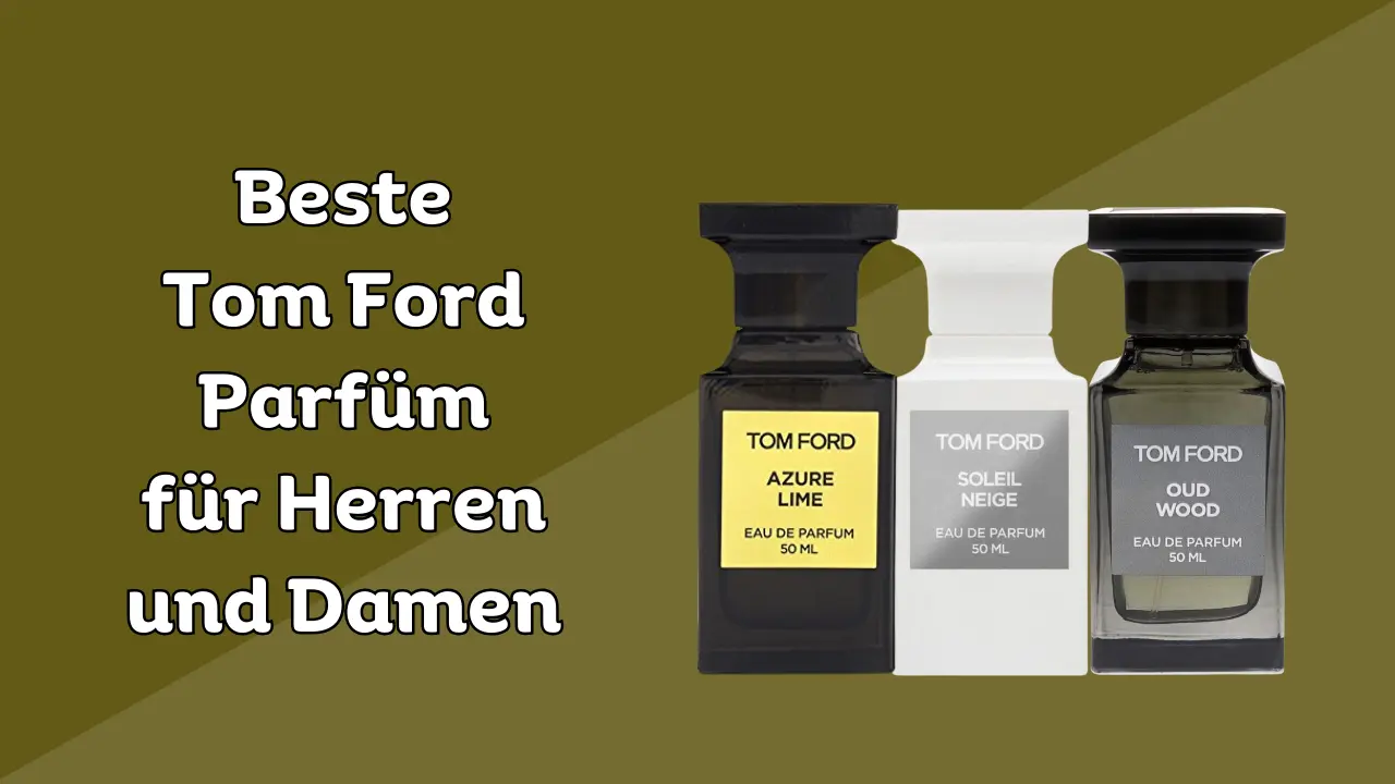 Tom Ford Parfum Herren Beste