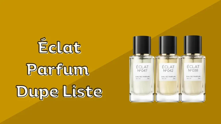 Éclat Liste 2024: Die besten Dupes für das Parfum | PDF & Ebook